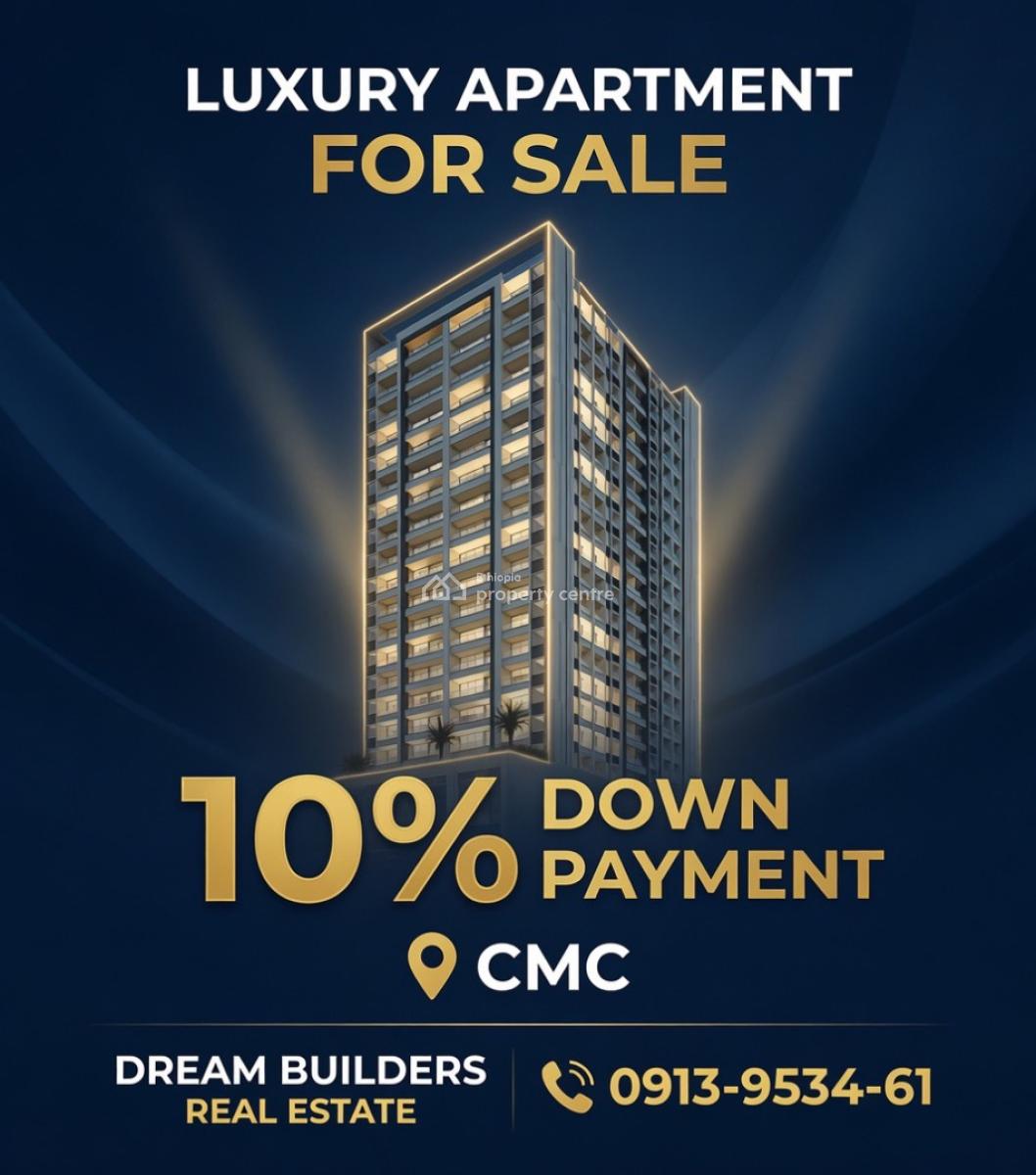 Luxury 1 Bedroom Apartments in Prime Location, Cmc / Dream Builders Real Estate, Yeka, Addis Ababa, Apartment for Sale