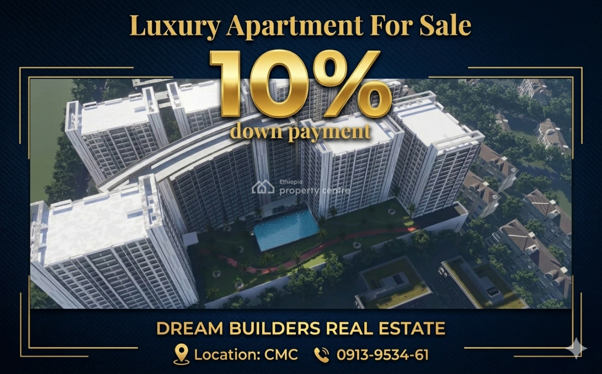 Luxury Apartments in a Prime Location- Best for Investment, Cmc / Dream Builders Real Estate, Yeka, Addis Ababa, Apartment for Sale